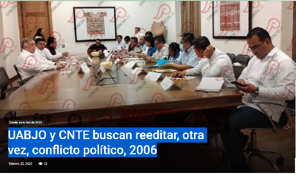 UABJO y CNTE buscan reeditar, otra vez, conflicto político, 2006 -DERRÁS DE LA NOTICIA-