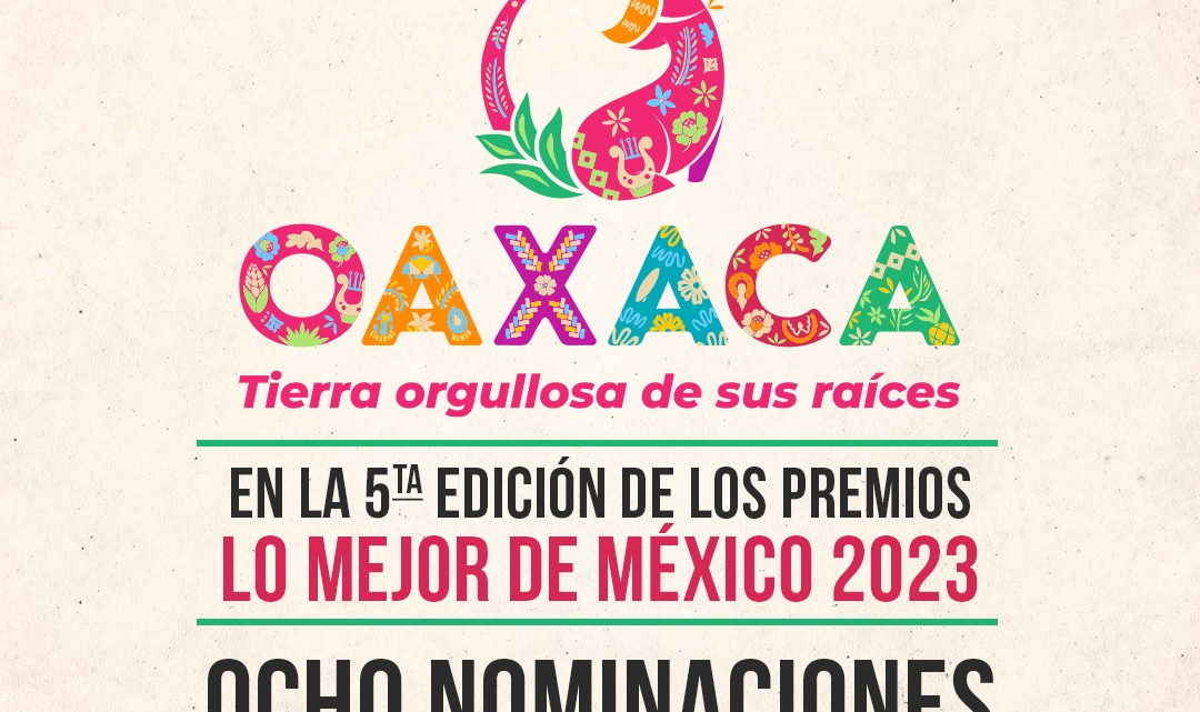 Último día para votar por Oaxaca en “Lo Mejor de México”