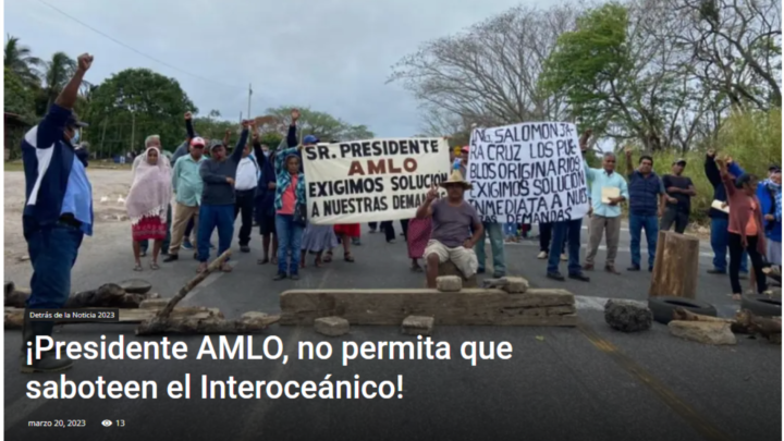 ¡Presidente AMLO, no permita que saboteen el Interoceánico!  -DETRÁS DE LA NOTICIA-