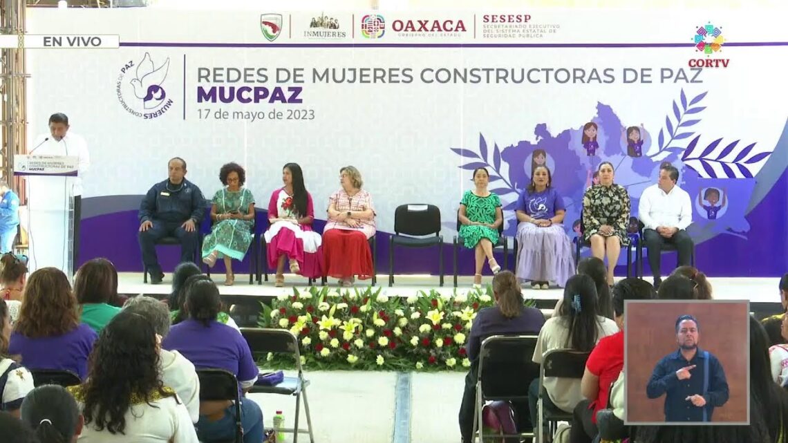 Arranque Estatal de Redes Mujeres Constructoras de Paz (MUCPAZ). Miércoles 17 de mayo de 2023.