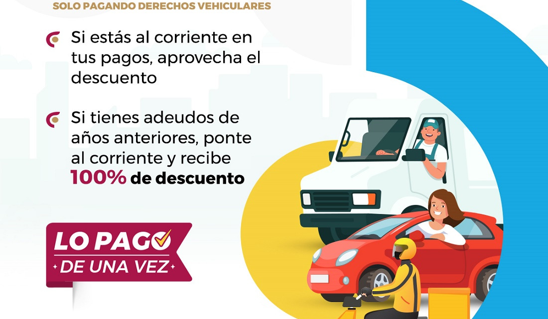 Obtén estímulos fiscales de 100% al pagar derechos vehiculares