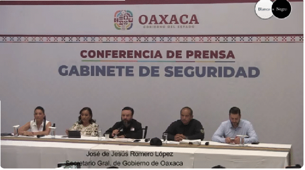 El Gabinete de Segiridad de Oaxaca; Informa