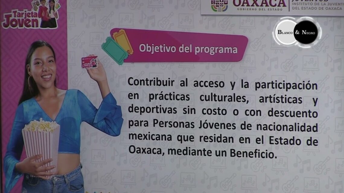 ¡Les llegó a los jóvenes!…Un programa implentado por el Instituto de la Juventud de Oaxaca